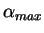 $\alpha_{max}$