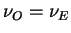 $\nu_O =
\nu_E$