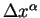 $\Delta x^{\alpha}$