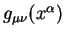 $ g_{\mu \nu}(
x^{\alpha})$