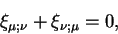 \begin{displaymath}
\xi_{\mu ; \nu} + \xi_{\nu ; \mu} = 0 ,
\end{displaymath}