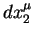$d x^{\mu}_2$