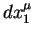 $d x^{\mu}_1$