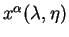 $x^{\alpha}(\lambda, \eta)$