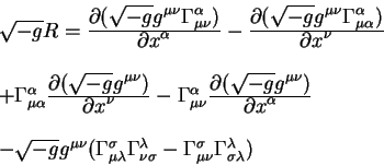 \begin{displaymath}
\begin{array}{l}
\sqrt{-g} R = {\displaystyle\partial (\sqrt...
..._{\mu \nu}
\Gamma^{\lambda}_{\sigma \lambda}\bigr)
\end{array}\end{displaymath}